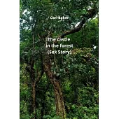 The castle in the forest (Sex Story)