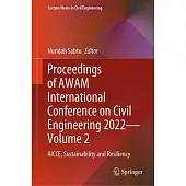 Proceedings of Awam International Conference on Civil Engineering 2022 - Volume 2: Aicce, Sustainability and Resiliency