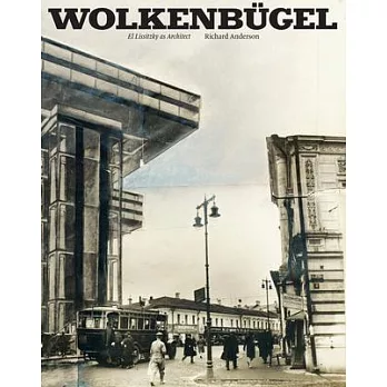 Wolkenbügel: El Lissitzky as Architect