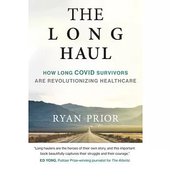 The Long Haul: How the Pandemic’s Survivors Are Revolutionizing Healthcare