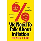 We Need to Talk about Inflation: 14 Urgent Lessons from the Last 2,000 Years