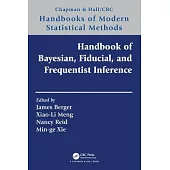Handbook of Bayesian, Fiducial, and Frequentist Inference
