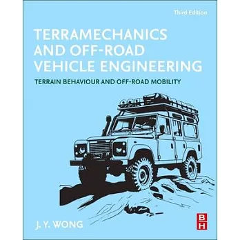 Terramechanics and Off-Road Vehicle Engineering: Terrain Behaviour and Off-Road Mobility