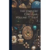 The Jewelers’ Circular, Volume 77, Issue 2