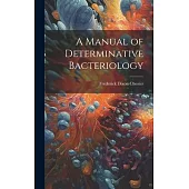 A Manual of Determinative Bacteriology