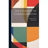 The Etchings Of Charles Méryon