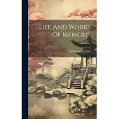 Life And Works Of Mencius: With Essays And Notes