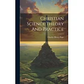Christian Science Theory And Practice