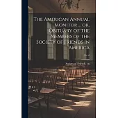 The American Annual Monitor ... or, Obituary of the Members of the Society of Friends in America; No. 6