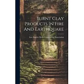 Burnt Clay Products In Fire And Earthquake