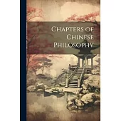 Chapters of Chinese Philosophy
