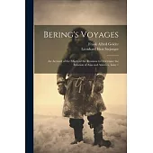 Bering’s Voyages: An Account of the Efforts of the Russians to Determine the Relation of Asia and America, Issue 1