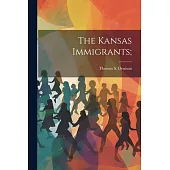 The Kansas Immigrants;