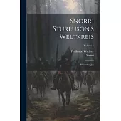 Snorri Sturluson’s Weltkreis: (heimskringla); Volume 1