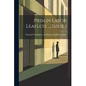 Prison Labor Leaflets ..., Issue 1