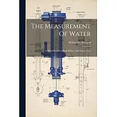 The Measurement Of Water: A Hand Book For Ditch Riders And Water Users