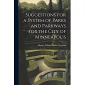 Suggestions for a System of Parks and Parkways for the City of Minneapolis