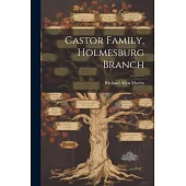 Castor Family, Holmesburg Branch