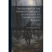 The History of the Norman Conquest of England, Its Causes and Its Results; Volume 3