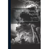 The Rio Grande Flood; a Comparative Study of Border Communities in Disaster