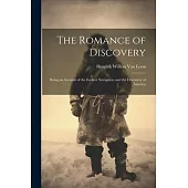The Romance of Discovery: Being an Account of the Earliest Navigators and the Discovery of America