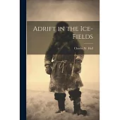 Adrift in the Ice-Fields