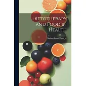Dietotherapy and Food in Health