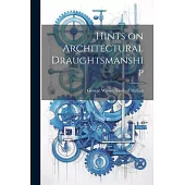 Hints on Architectural Draughtsmanship