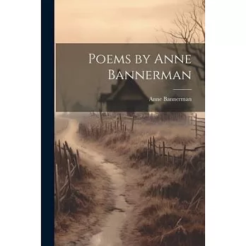 Poems by Anne Bannerman