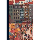 Diccionarios Shironga Portuguez e Portuguez-Shironga