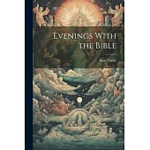 Evenings With the Bible