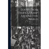 Leaves From Diary a Tramp Around the World