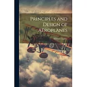 Principles and Design of Aëroplanes