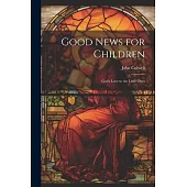Good News for Children: God’s Love to the Little Ones
