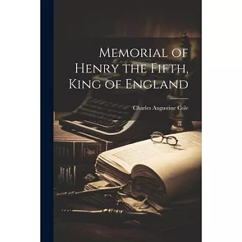 Memorial of Henry the Fifth, King of England