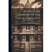 An Outline Grammar of the Dafla Language