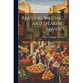 Reading, Writing, and Speaking Spanish