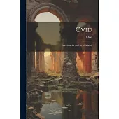 Ovid: Selections for the Use of Schools