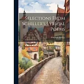 Selections From Schiller’s Lyrical Poems