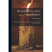 Boanerges and Barnabas: Judgment and Mercy or Wine and Oil for Wounded & Afflicted Souls, ed. by F.H