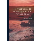 Hittell’s Hand-book of Pacific Coast Travel