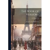 The Book of Versions; or Guide to French Translation