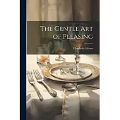 The Gentle Art of Pleasing