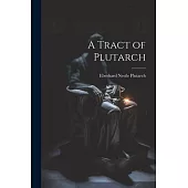 A Tract of Plutarch