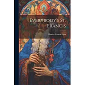 Everybody’s St. Francis