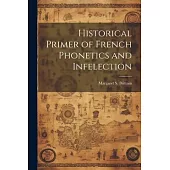 Historical Primer of French Phonetics and Infelection
