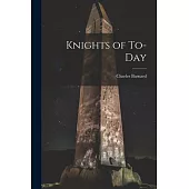 Knights of To-Day
