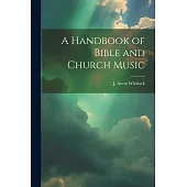 A Handbook of Bible and Church Music