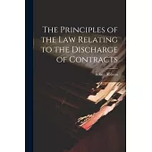 The Principles of the Law Relating to the Discharge of Contracts
