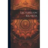 Lectures on Rigveda